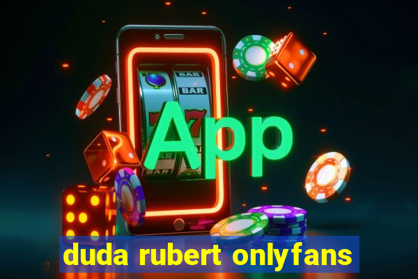 duda rubert onlyfans